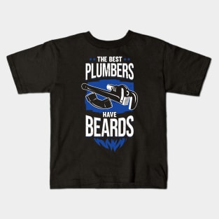 The Best Plumbers Have Beards Kids T-Shirt